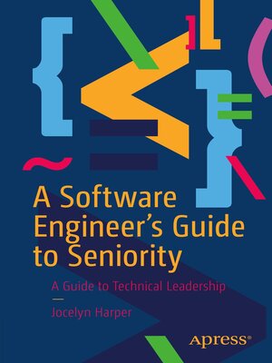 cover image of A Software Engineer's Guide to Seniority